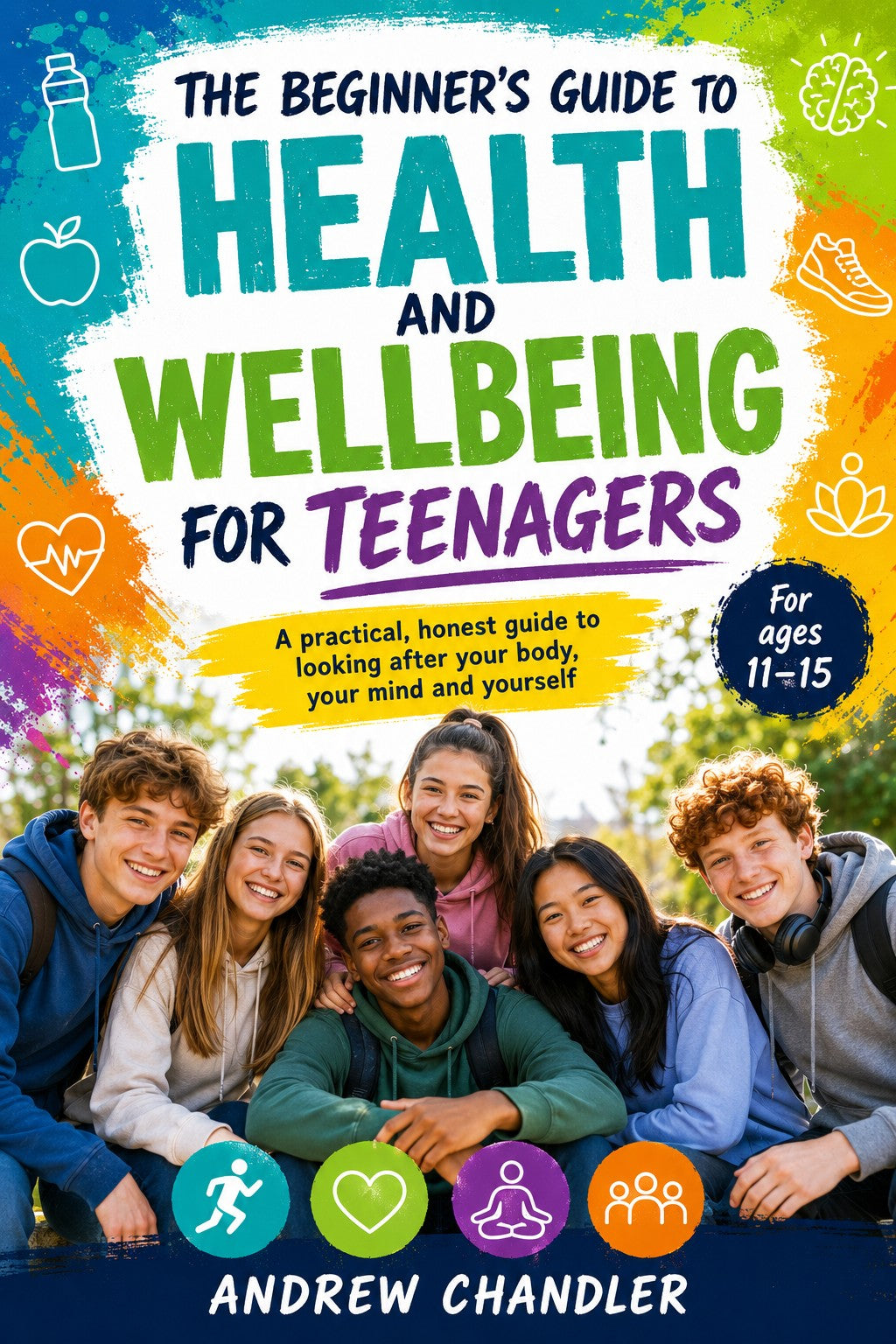 The Beginner's Guide To Health And Wellbeing For Teenagers