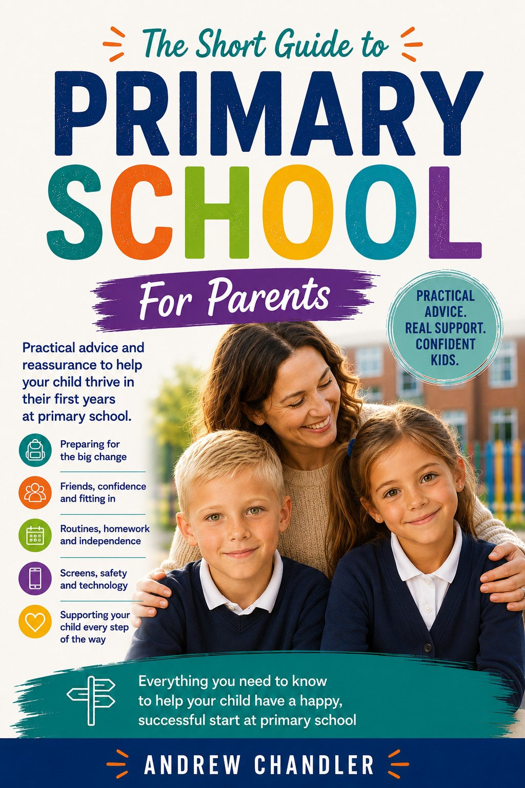 The Short Guide To Primary School: For Parents